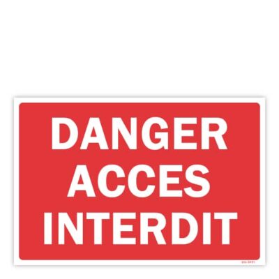 Danger accès interdit